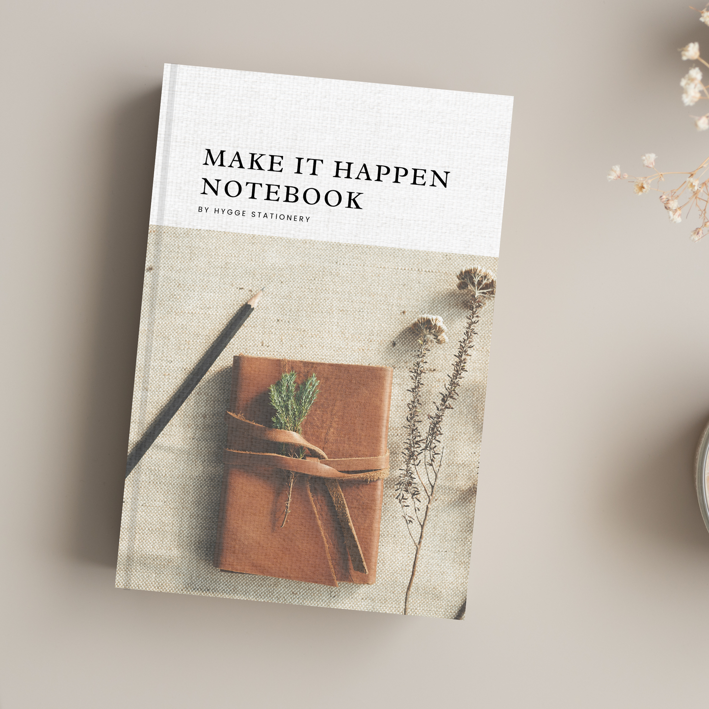 MAKE IT HAPPEN, LINED NOTEBOOK