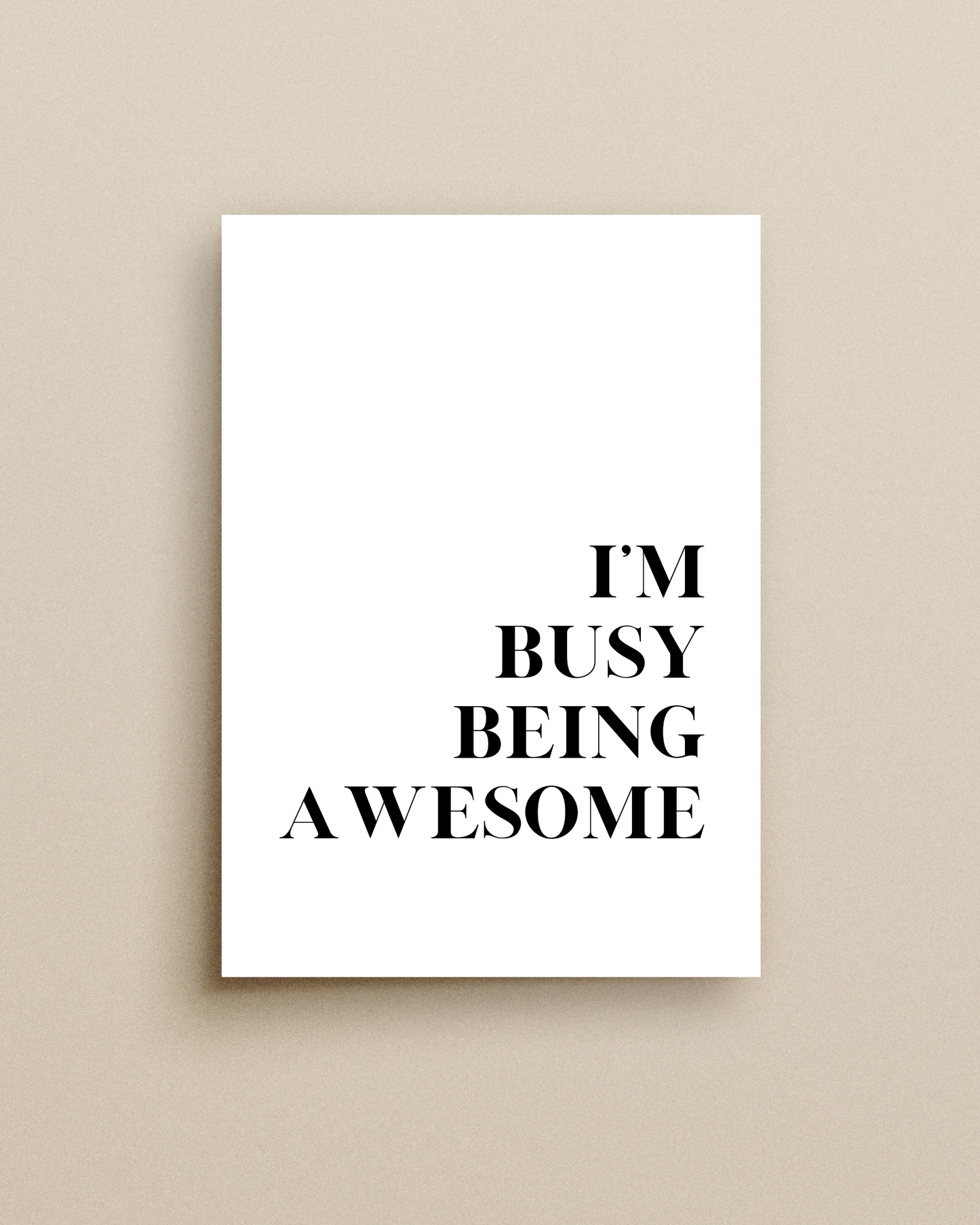 Busy Being Awesome Print