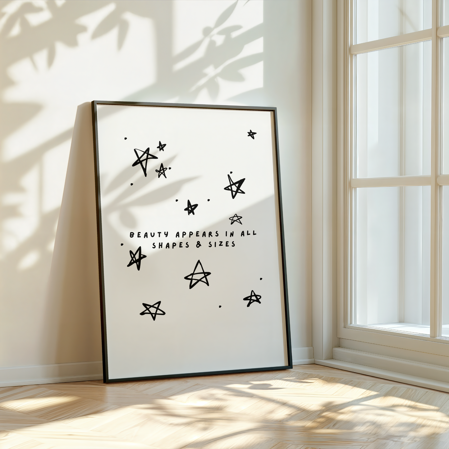 Beauty Appears In All Shapes Print