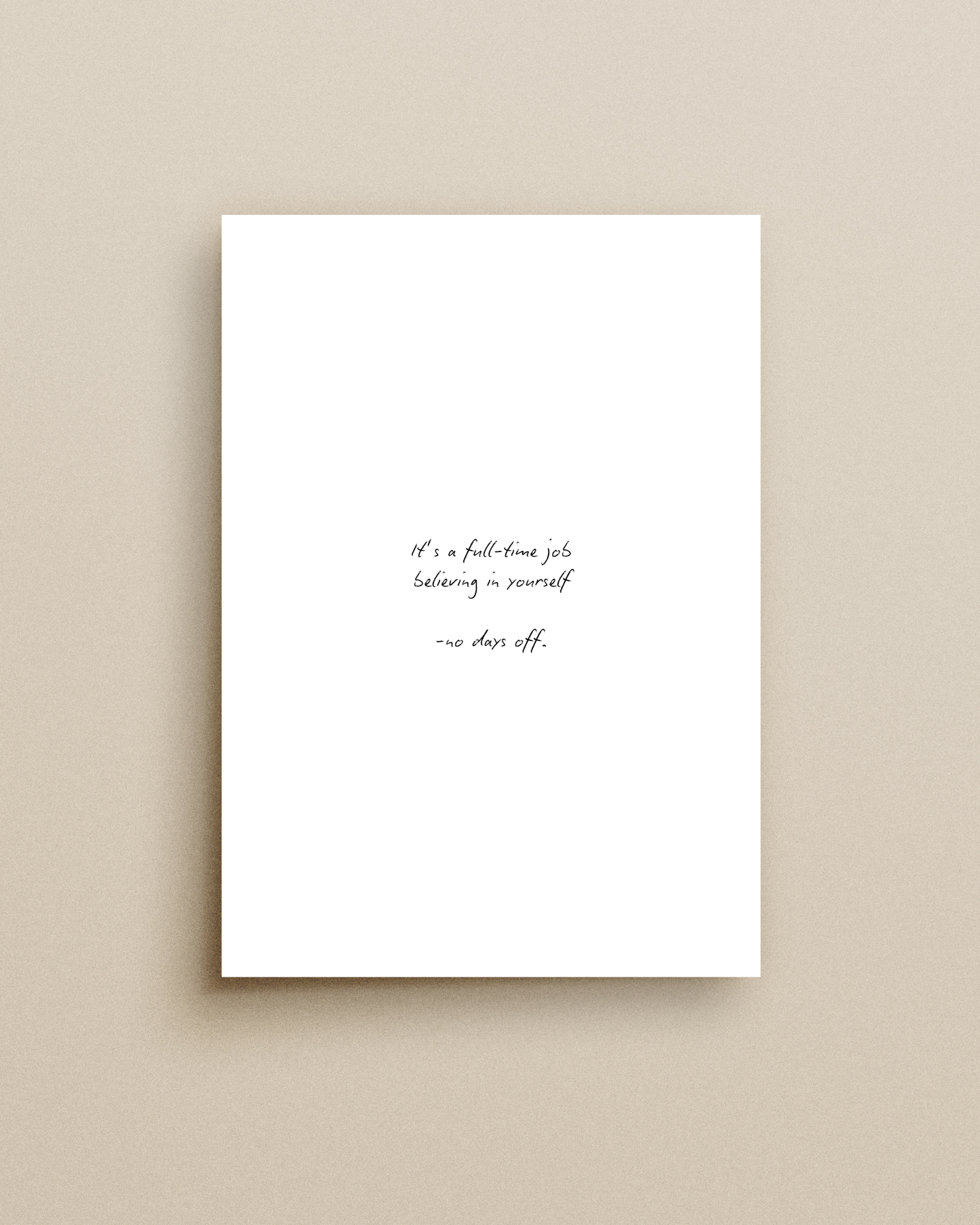 Believing In Yourself Print