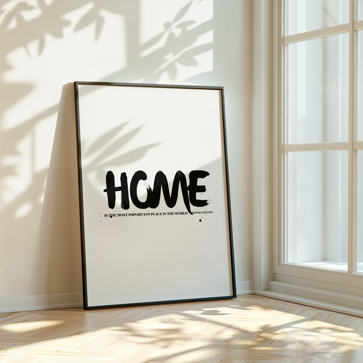 Home Is The Most Important Place Print