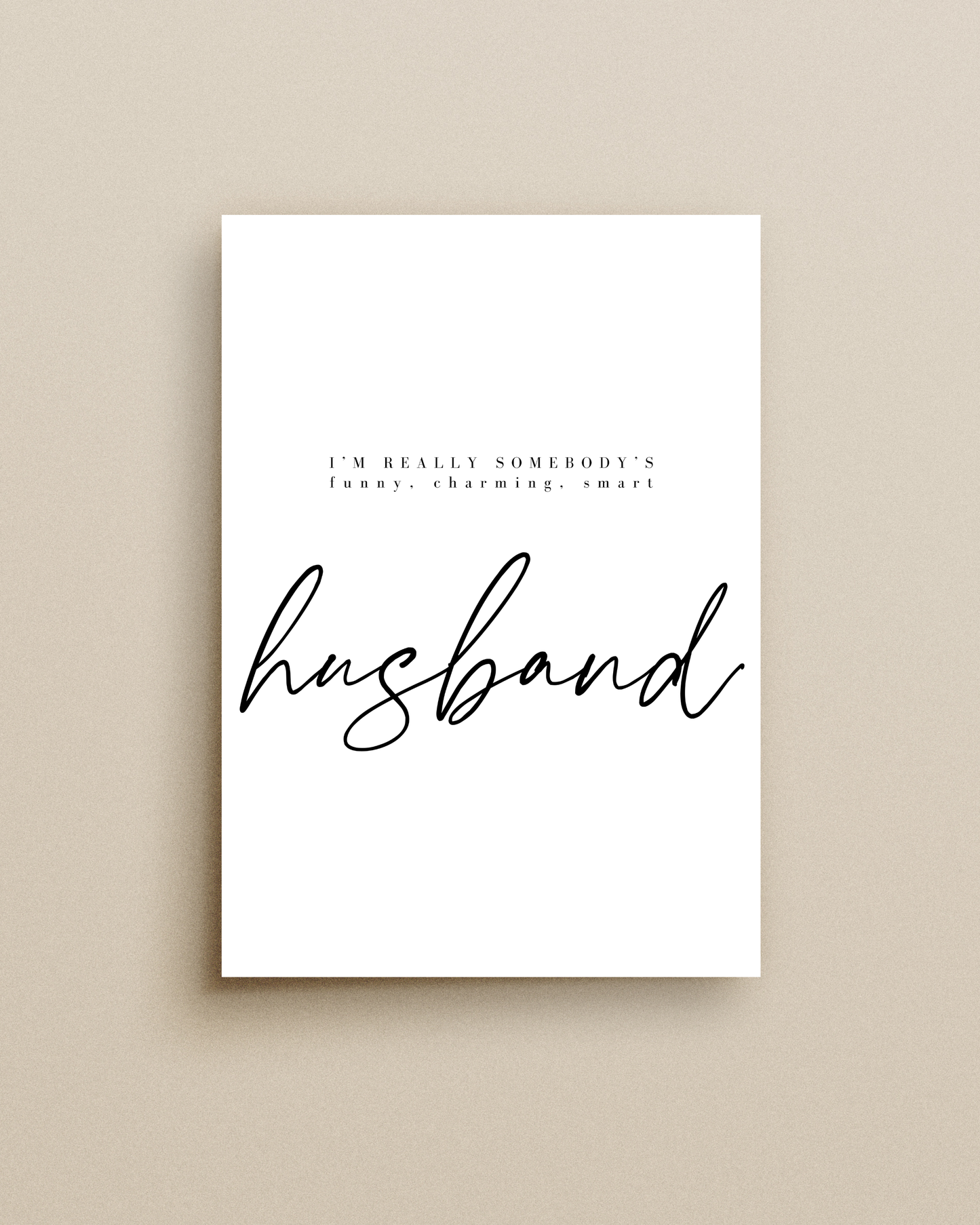 I’m Somebody’s Husband