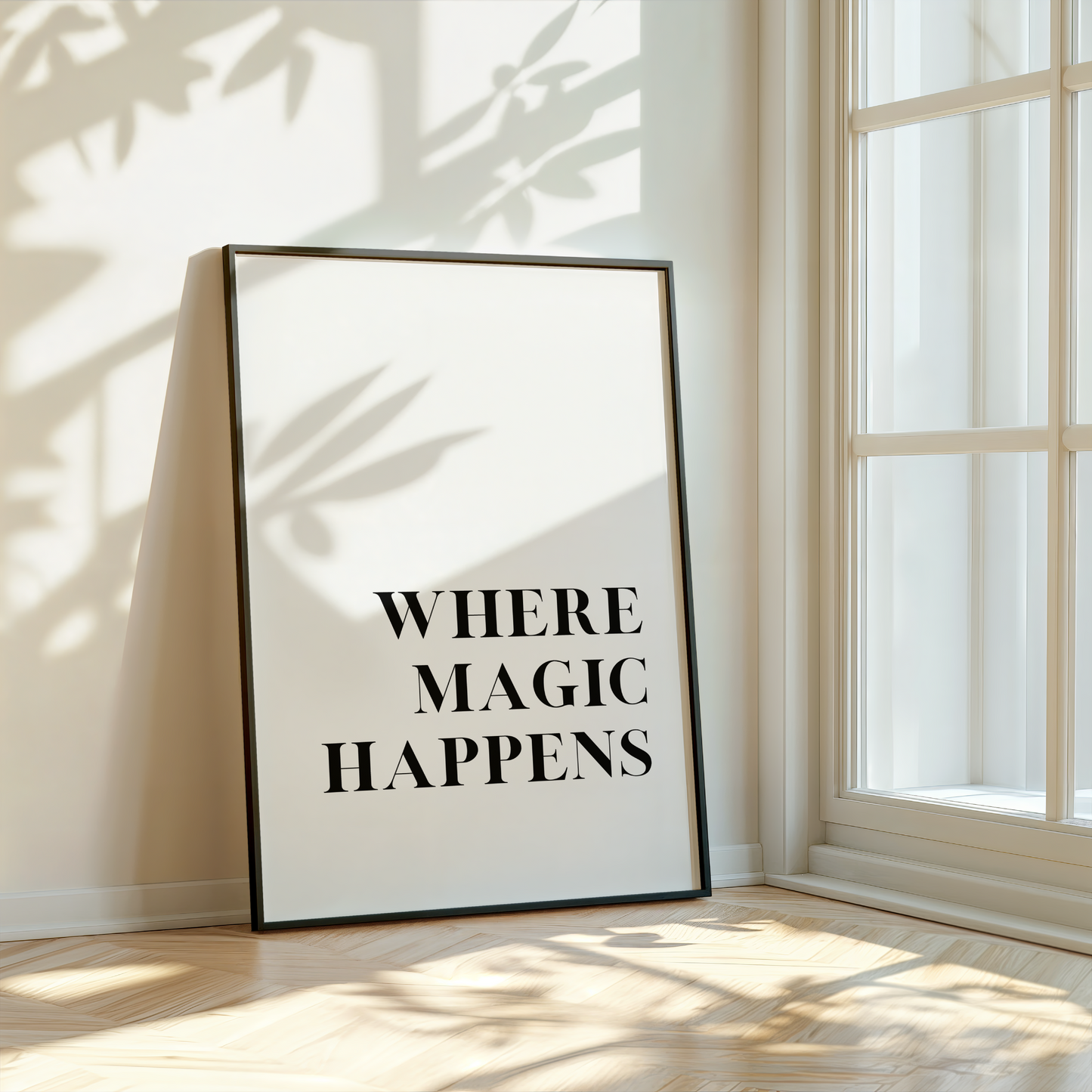 Where Magic Happens Print