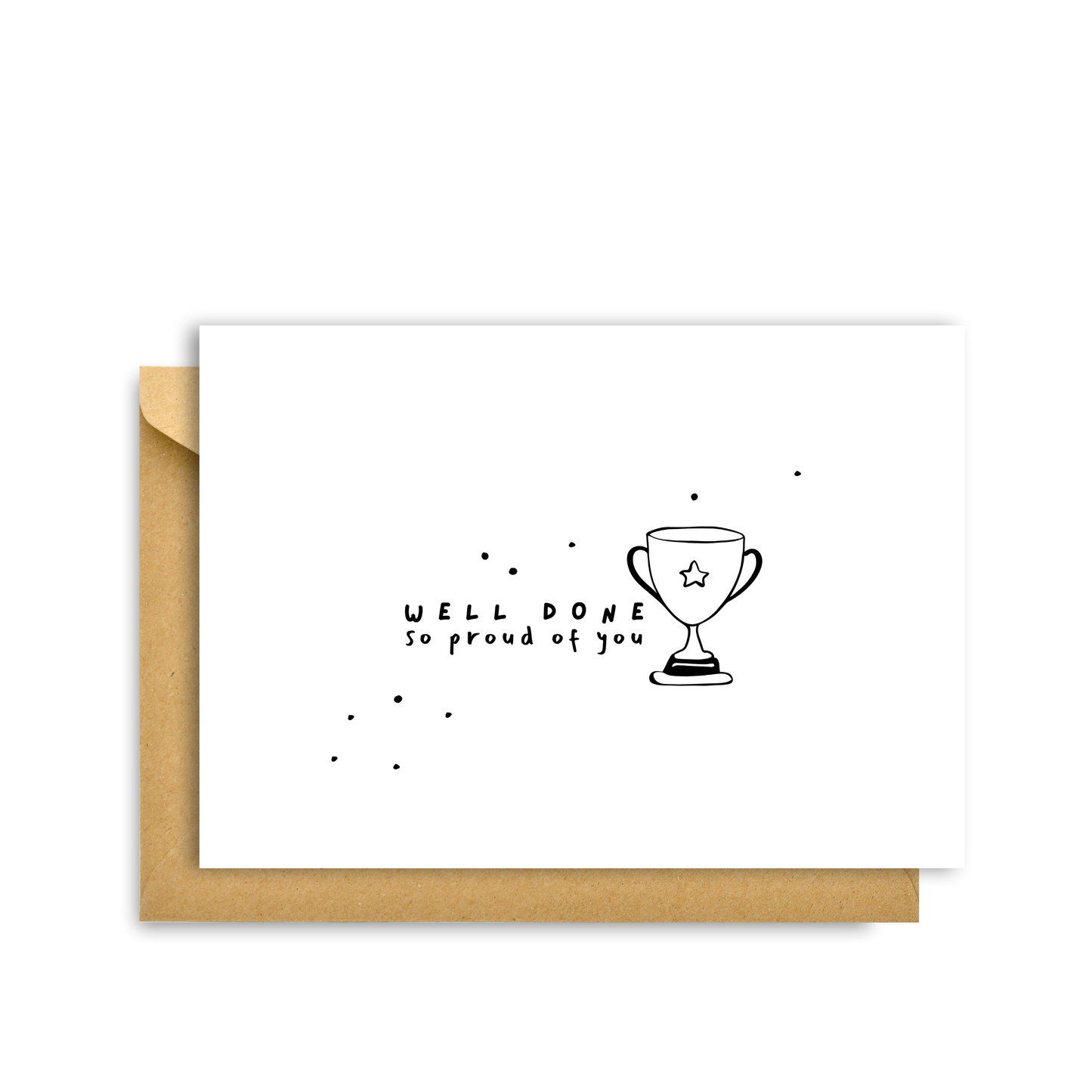 WELL DONE SO PROUD OF YOU CARD