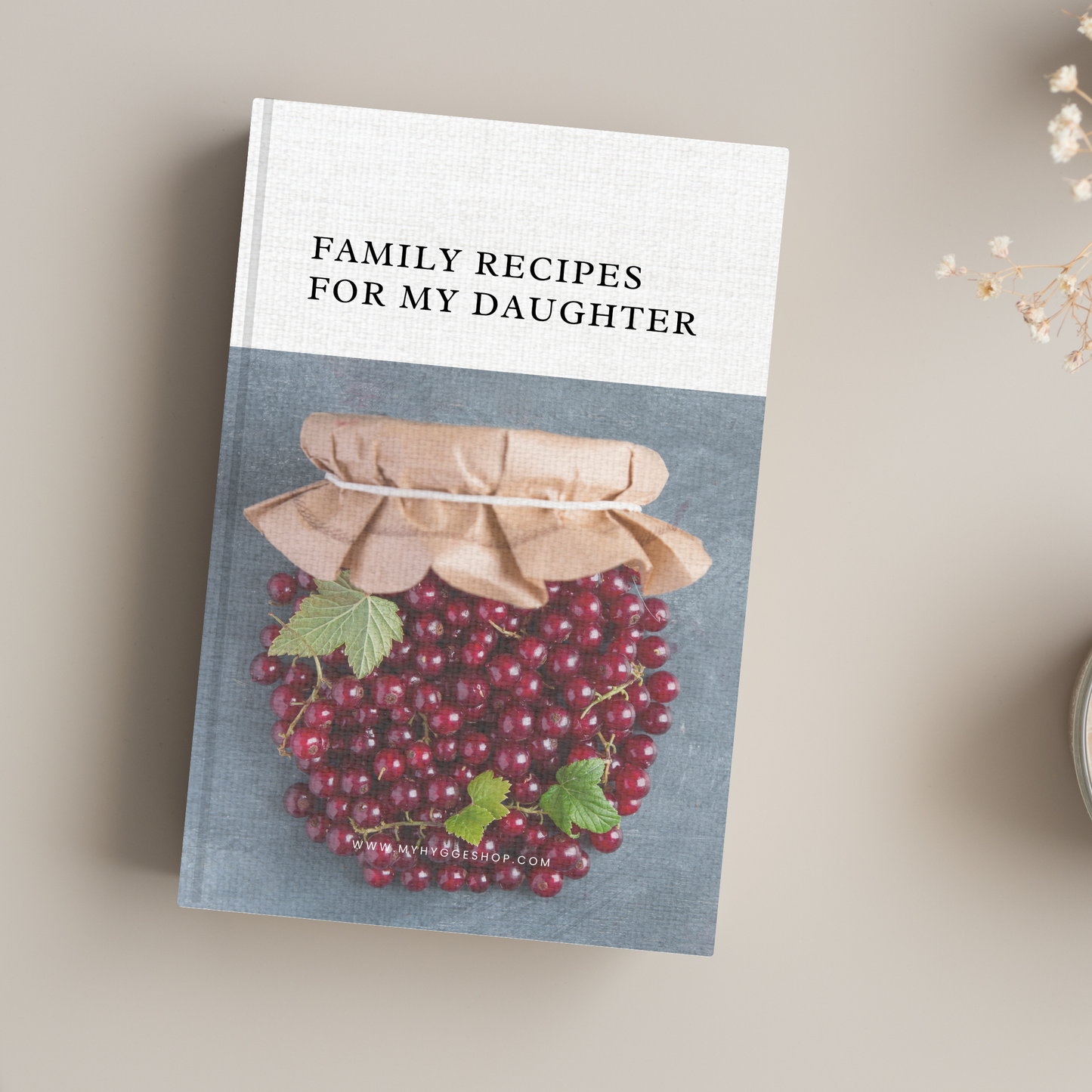 Family Recipes For My Daughter, Lined Notebook