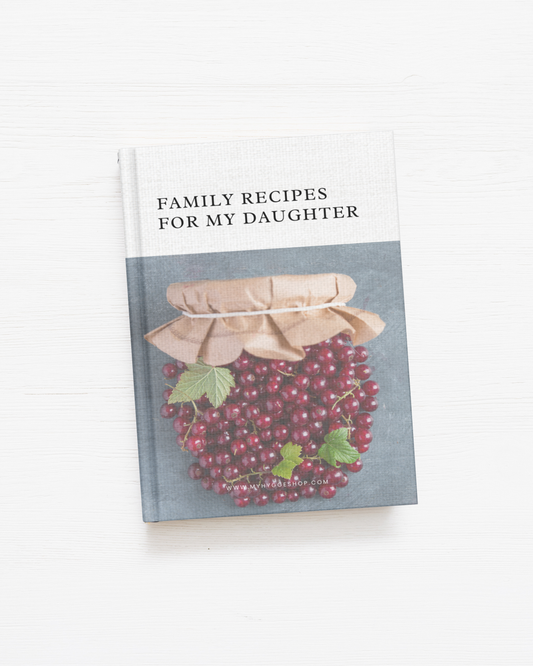 Family Recipes For My Daughter, Lined Notebook