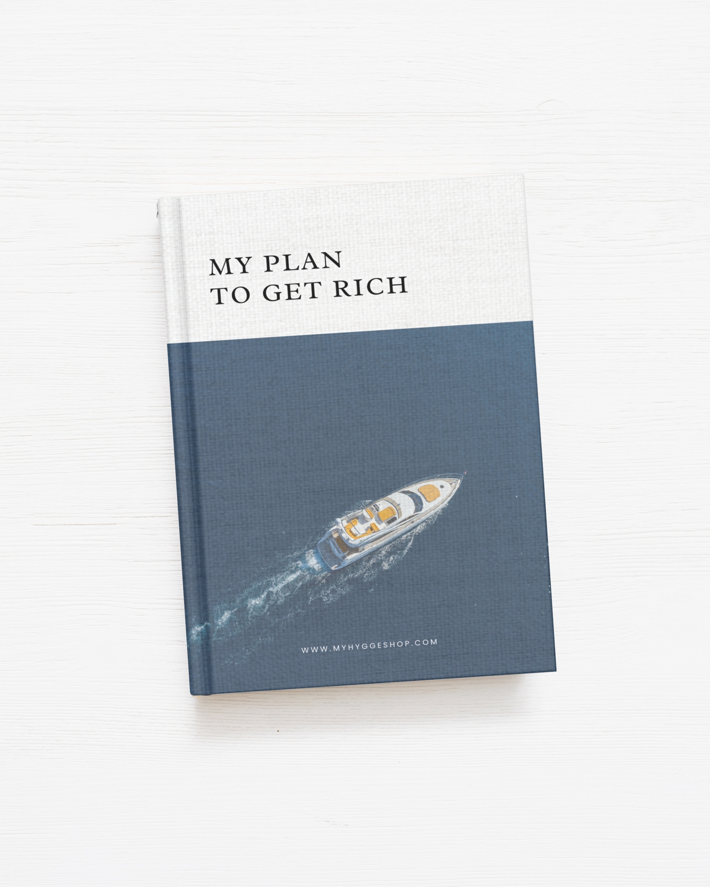 MY PLAN TO GET RICH, HARDCOVER NOTEBOOK