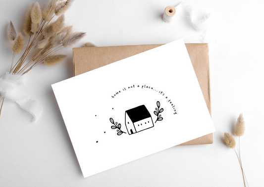 HOME IS A FEELING CARD