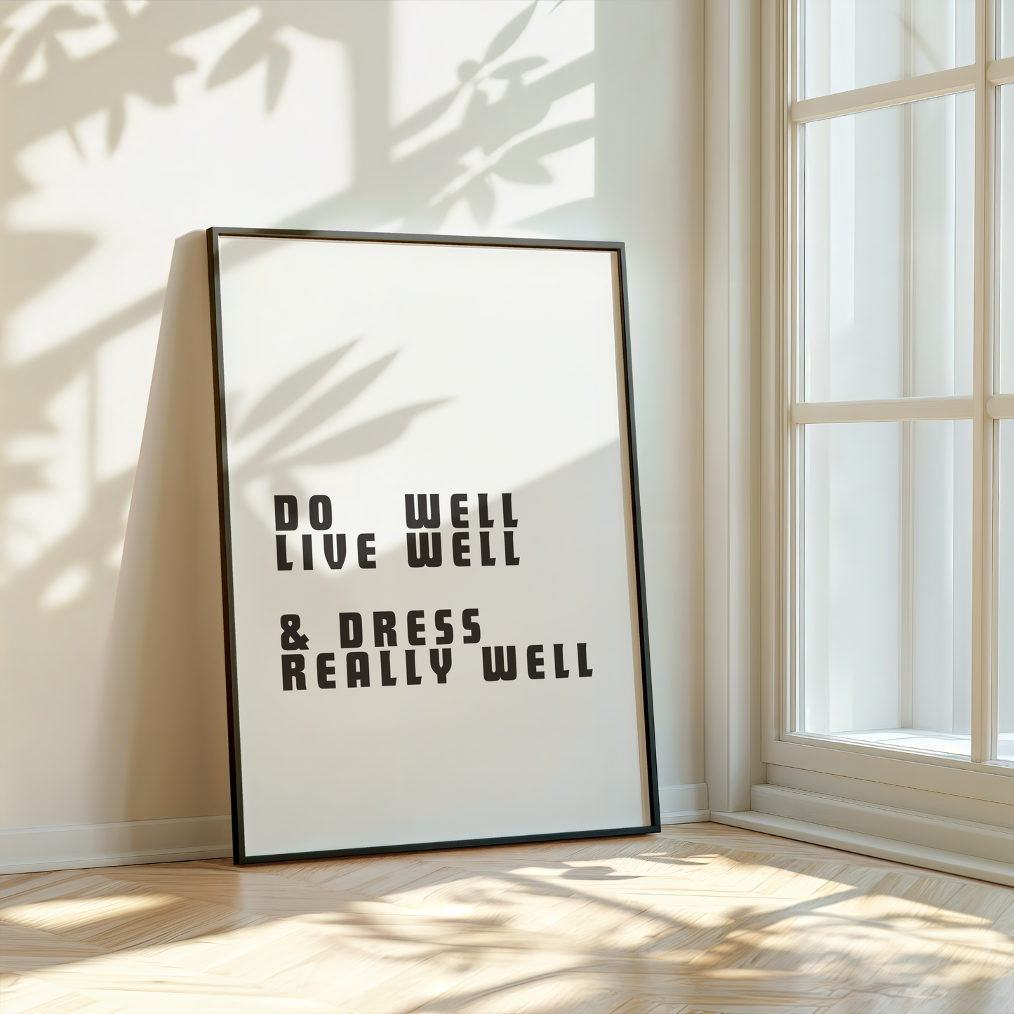 Dress Really Well Print