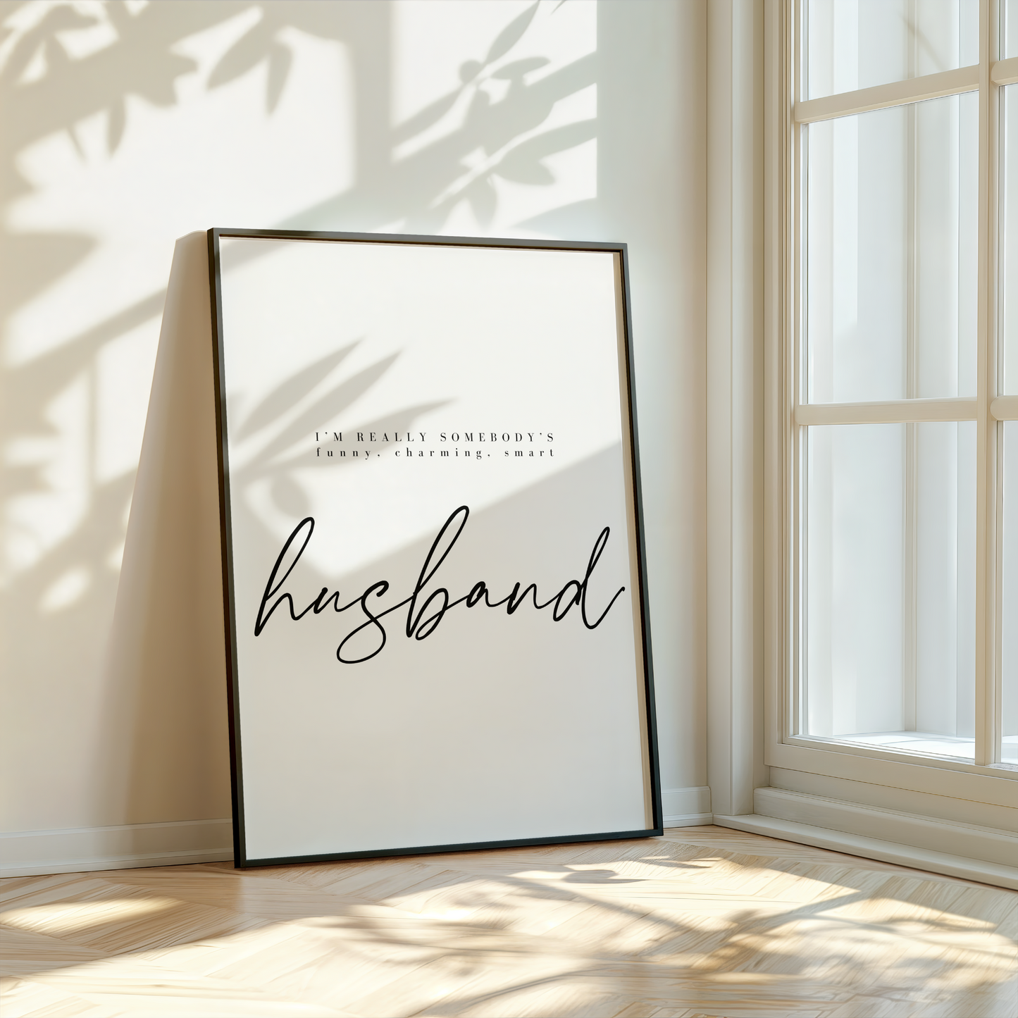 I’m Somebody’s Husband