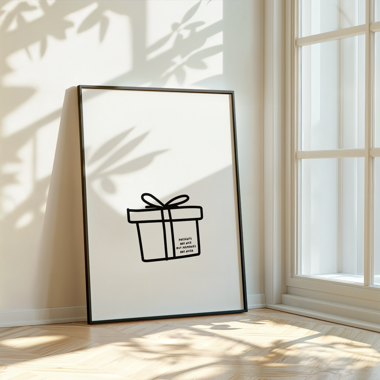 Memories Are Nicer Print