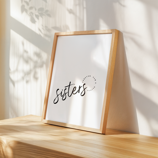 Sisters Forever Print