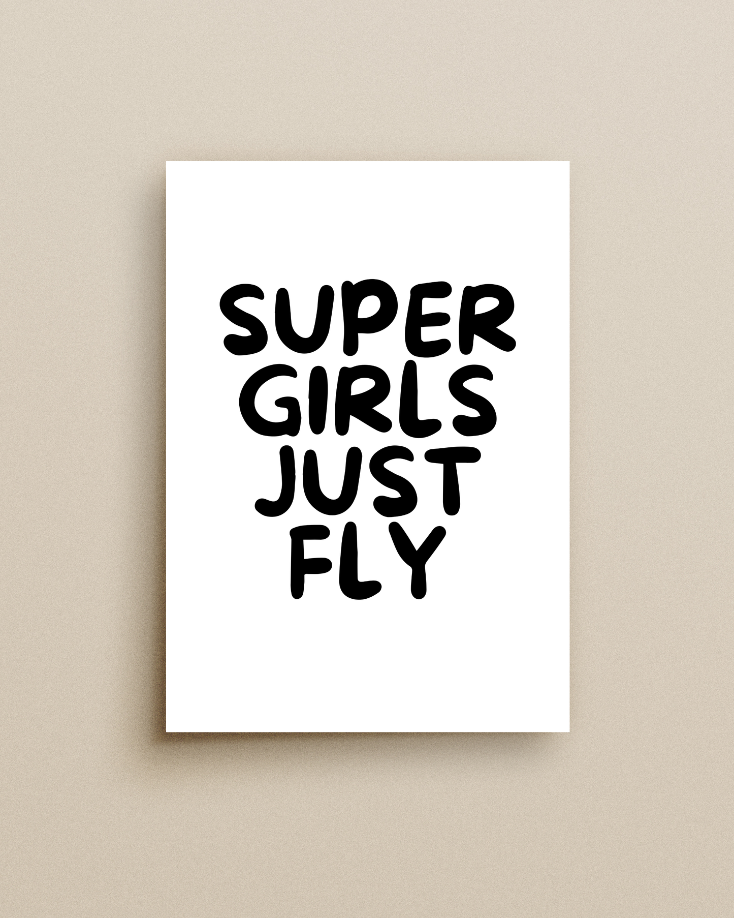Super Girls Just Fly Print