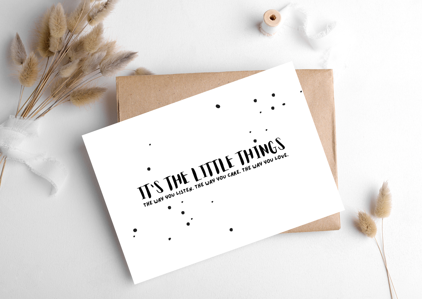 IT’S THE LITTLE THINGS CARD