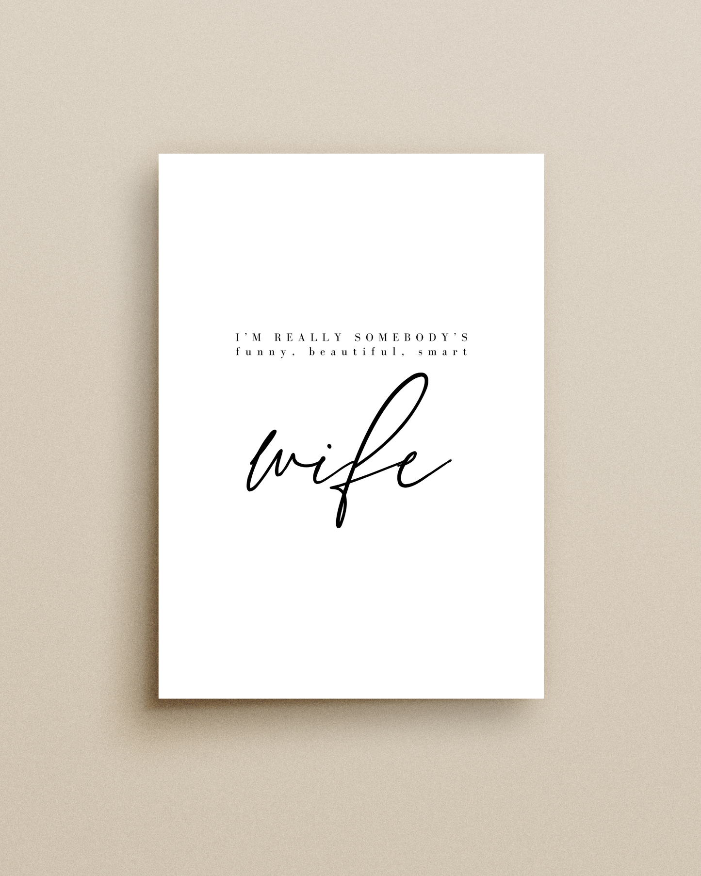 I’m Somebody’s Wife